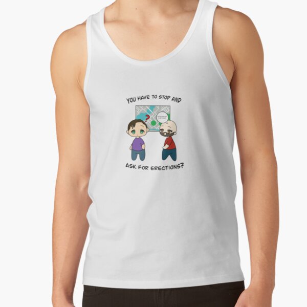 Distractible You Have To Ask For E Ections Tank Top