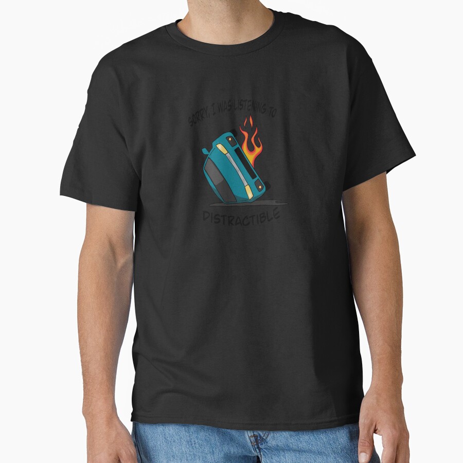 Sorry I Was Listening To Distractible T-shirt - Image 2