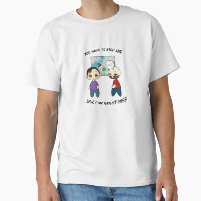Distractible You Have To Ask For E Ections T-shirt